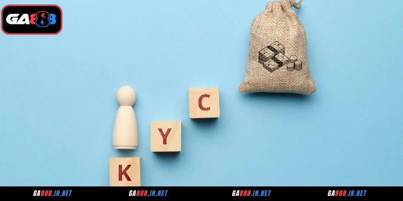 Chính Sách KYC – Nền Tảng Vững Chắc Trong Cá Cược GA888 2 Chính sách KYC ngăn chặn việc gian lận, rửa tiền tại GA888