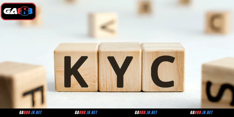 Chính Sách KYC – Nền Tảng Vững Chắc Trong Cá Cược GA888 3 Hướng dẫn các bước xác minh KYC tại GA888
