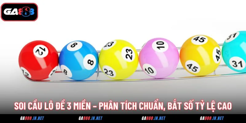 soi cau lo de 3 mien phan tich chuan bat so ty le cao